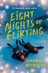 Eight Nights of Flirting cena un informācija | Grāmatas pusaudžiem un jauniešiem | 220.lv