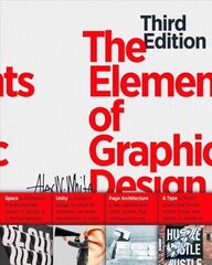 Elements of Graphic Design: Space, Unity, Page Architecture, and Type 3rd Edition cena un informācija | Mākslas grāmatas | 220.lv