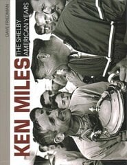 Ken Miles: The Shelby American Years цена и информация | Путеводители, путешествия | 220.lv