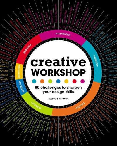 Creative Workshop: 80 Challenges to Sharpen Your Design Skills цена и информация | Mākslas grāmatas | 220.lv