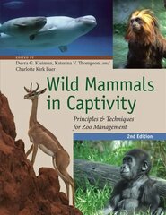 Wild Mammals in Captivity: Principles and Techniques for Zoo Management, Second Edition 2nd Revised edition cena un informācija | Ekonomikas grāmatas | 220.lv