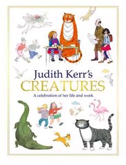 Judith Kerr's Creatures: A Celebration of the Life and Work of Judith Kerr cena un informācija | Grāmatas pusaudžiem un jauniešiem | 220.lv