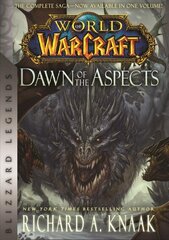 World of Warcraft: Dawn of the Aspects: Blizzard Legends cena un informācija | Fantāzija, fantastikas grāmatas | 220.lv