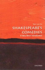 Shakespeare's Comedies: A Very Short Introduction cena un informācija | Vēstures grāmatas | 220.lv