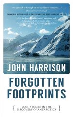 Forgotten Footprints: Lost Stories in the Discovery of Antarctica цена и информация | Путеводители, путешествия | 220.lv