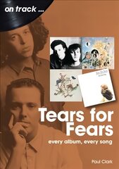 Tears For Fears On Track: Every Album, Every Song cena un informācija | Mākslas grāmatas | 220.lv