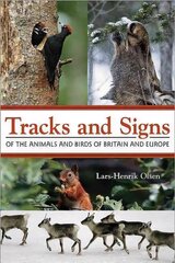 Tracks and Signs of the Animals and Birds of Britain and Europe cena un informācija | Grāmatas par veselīgu dzīvesveidu un uzturu | 220.lv