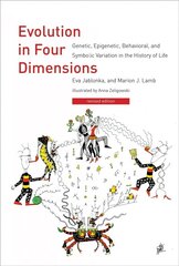 Evolution in Four Dimensions: Genetic, Epigenetic, Behavioral, and Symbolic Variation in the History of Life revised edition цена и информация | Книги по экономике | 220.lv