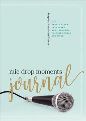 Mic Drop Moments Journal: Inspirational One-Liners cena un informācija | Pašpalīdzības grāmatas | 220.lv