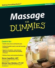 Massage For Dummies 2e 2nd Edition цена и информация | Самоучители | 220.lv