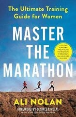 Master the Marathon: The Ultimate Training Guide for Women Main цена и информация | Самоучители | 220.lv