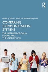 Comparing Communication Systems: The Internets of China, Europe, and the United States cena un informācija | Enciklopēdijas, uzziņu literatūra | 220.lv