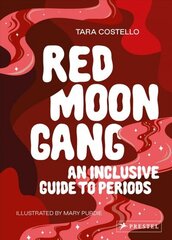 Red Moon Gang: An Inclusive Guide to Periods цена и информация | Самоучители | 220.lv