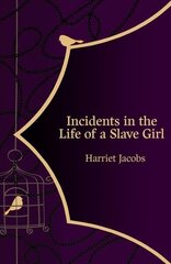 Incidents in the Life of a Slave Girl (Hero Classics) cena un informācija | Vēstures grāmatas | 220.lv
