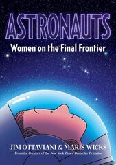 Astronauts: Women on the Final Frontier cena un informācija | Grāmatas pusaudžiem un jauniešiem | 220.lv