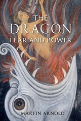 Dragon: Fear and Power цена и информация | Книги по социальным наукам | 220.lv