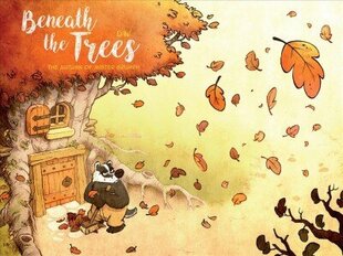 Beneath the Trees: The Autumn of Mister Grumpf цена и информация | Книги для подростков  | 220.lv
