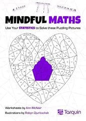 Mindful Maths 3: Use Your Statistics to Solve these Puzzling Pictures цена и информация | Книги для подростков и молодежи | 220.lv