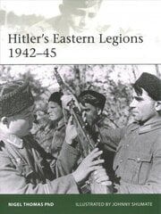Hitler's Eastern Legions 1942-45 цена и информация | Исторические книги | 220.lv