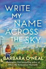 Write My Name Across the Sky: A Novel цена и информация | Фантастика, фэнтези | 220.lv