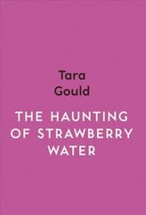 Haunting of Strawberry Water cena un informācija | Fantāzija, fantastikas grāmatas | 220.lv