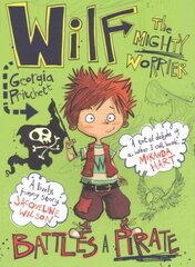 Wilf the Mighty Worrier Battles a Pirate: Book 2 цена и информация | Книги для подростков  | 220.lv