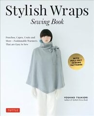 Stylish Wraps Sewing Book: Ponchos, Capes, Coats and More - Fashionable Warmers that are Easy to Sew cena un informācija | Grāmatas par veselīgu dzīvesveidu un uzturu | 220.lv