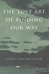Lost Art of Finding Our Way cena un informācija | Ekonomikas grāmatas | 220.lv