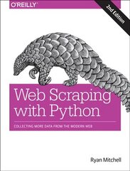 Web Scraping with Python: Collecting More Data from the Modern Web 2nd New edition цена и информация | Книги по экономике | 220.lv