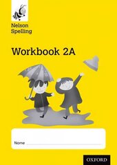 Nelson Spelling Workbook 2A Year 2/P3 (Yellow Level) x10 New edition cena un informācija | Grāmatas pusaudžiem un jauniešiem | 220.lv