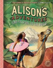 Alison's Adventures: Your Passport to the World cena un informācija | Grāmatas pusaudžiem un jauniešiem | 220.lv