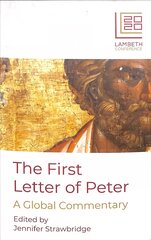 First Letter of Peter: A Global Commentary cena un informācija | Garīgā literatūra | 220.lv