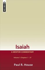 Isaiah Vol 1: A Mentor Commentary Revised ed. цена и информация | Духовная литература | 220.lv