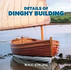 Details of Dinghy Building: Workshop Edition цена и информация | Путеводители, путешествия | 220.lv