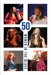 50 Women in the Blues цена и информация | Книги об искусстве | 220.lv