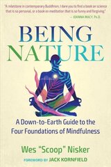 Being Nature: A Down-to-Earth Guide to the Four Foundations of Mindfulness 4th Edition, New Edition of Buddha's Nature цена и информация | Самоучители | 220.lv