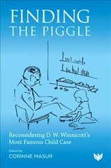 Finding the Piggle: Reconsidering D. W. Winnicott's Most Famous Child Case cena un informācija | Sociālo zinātņu grāmatas | 220.lv