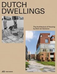 Dutch Dwellings: The Architecture of Housing цена и информация | Книги об архитектуре | 220.lv