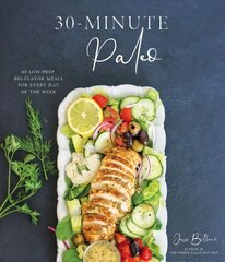 30-Minute Paleo: 60 Low-Prep, Big-Flavor Meals for Every Day of the Week cena un informācija | Pavārgrāmatas | 220.lv