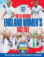 FA Official England Women's Fact File: Read the story of how the Lionesses triumphed at EURO 2022 Updated cena un informācija | Grāmatas pusaudžiem un jauniešiem | 220.lv