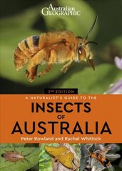 Naturalist's Guide to the Insects of Australia 2nd New edition cena un informācija | Enciklopēdijas, uzziņu literatūra | 220.lv