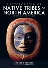 Encyclopedia of Native Tribes Of North America цена и информация | Исторические книги | 220.lv