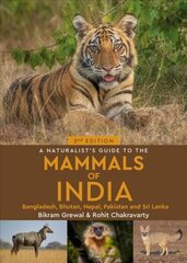 Naturalist's Guide to the Mammals of India 2nd New edition cena un informācija | Enciklopēdijas, uzziņu literatūra | 220.lv