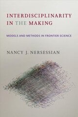 Interdisciplinarity in the Making: Models and Methods in Frontier Science cena un informācija | Enciklopēdijas, uzziņu literatūra | 220.lv
