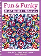 Fun & Funky Coloring Book Treasury: Designs to Energize and Inspire cena un informācija | Krāsojamās grāmatas | 220.lv