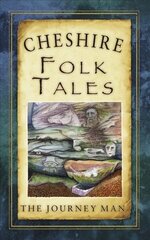 Cheshire Folk Tales cena un informācija | Vēstures grāmatas | 220.lv