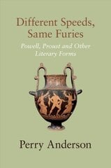 Different Speeds, Same Furies: Powell, Proust and other Literary Forms цена и информация | Исторические книги | 220.lv
