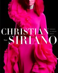 Christian Siriano: Dresses to Dream About cena un informācija | Mākslas grāmatas | 220.lv