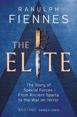 Elite: The Story of Special Forces - From Ancient Sparta to the War on Terror cena un informācija | Vēstures grāmatas | 220.lv