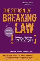 Breaking Law (The Return Of): The Judge's Inside Guide to Your Legal Rights & Winning in Court or Losing Well 2nd edition cena un informācija | Pašpalīdzības grāmatas | 220.lv